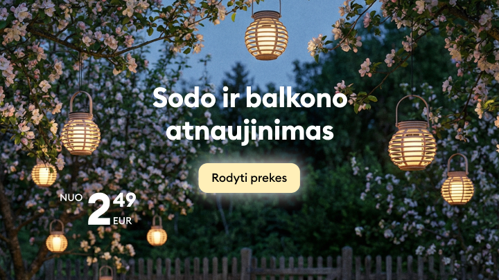 Kvietimas atnaujinti sodą ir balkoną, pristatant sezonines lauko dekoracijas ir apšvietimą bei galimybę peržiūrėti ir įsigyti prekes už prieinamą kainą.