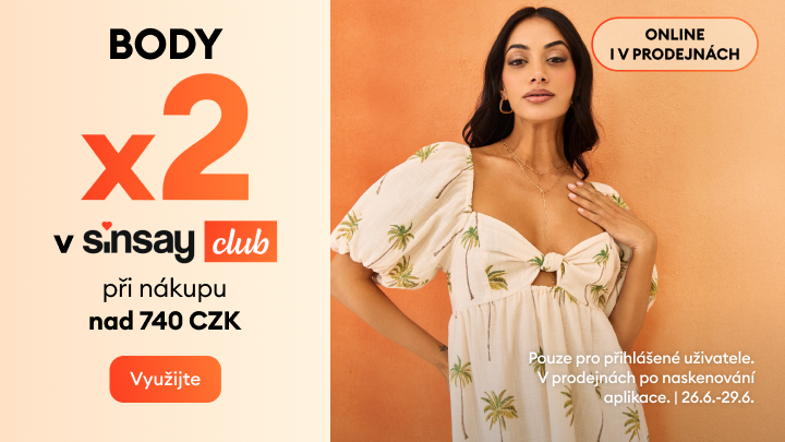 Propagace akce Sinsay club: dvojnásobné body při nákupu nad 740 Kč, dostupné online i v prodejnách, pouze pro přihlášené uživatele v omezeném termínu.