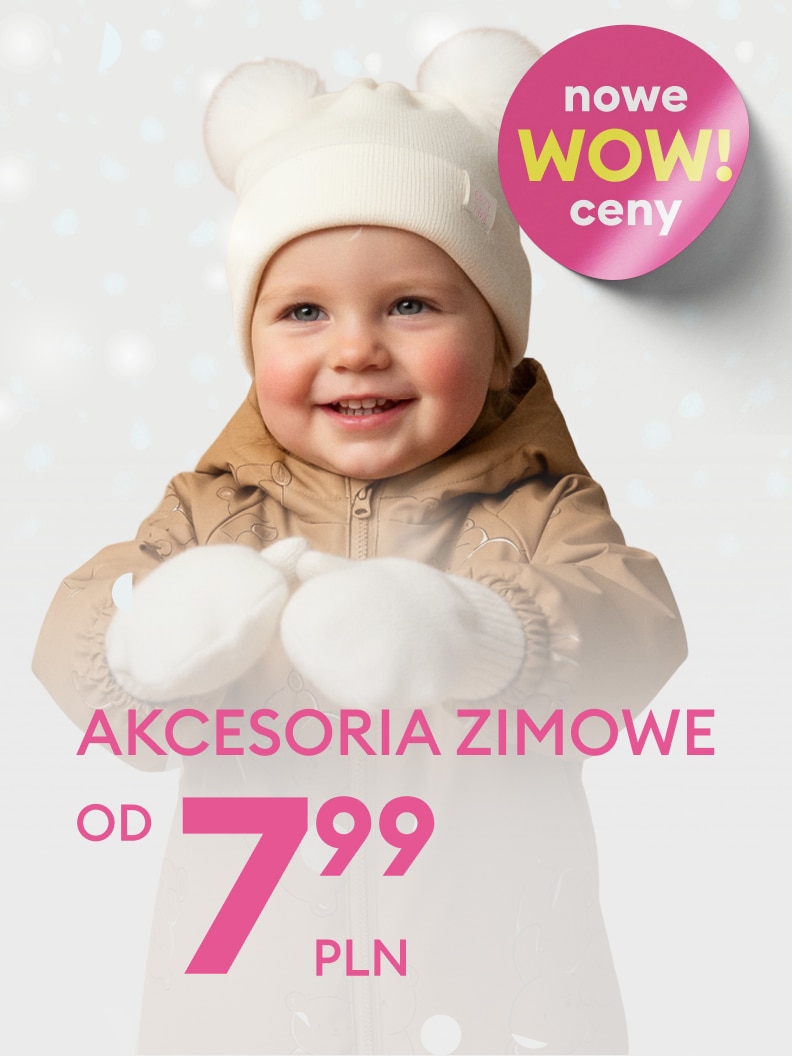 Promocja na akcesoria zimowe od 7,99 PLN. Na obrazku widoczne jest dziecko w zimowym stroju, w tym czapce z uszami i białych rękawiczkach, obok różowa okrągła naklejka informuje o nowych cenach 