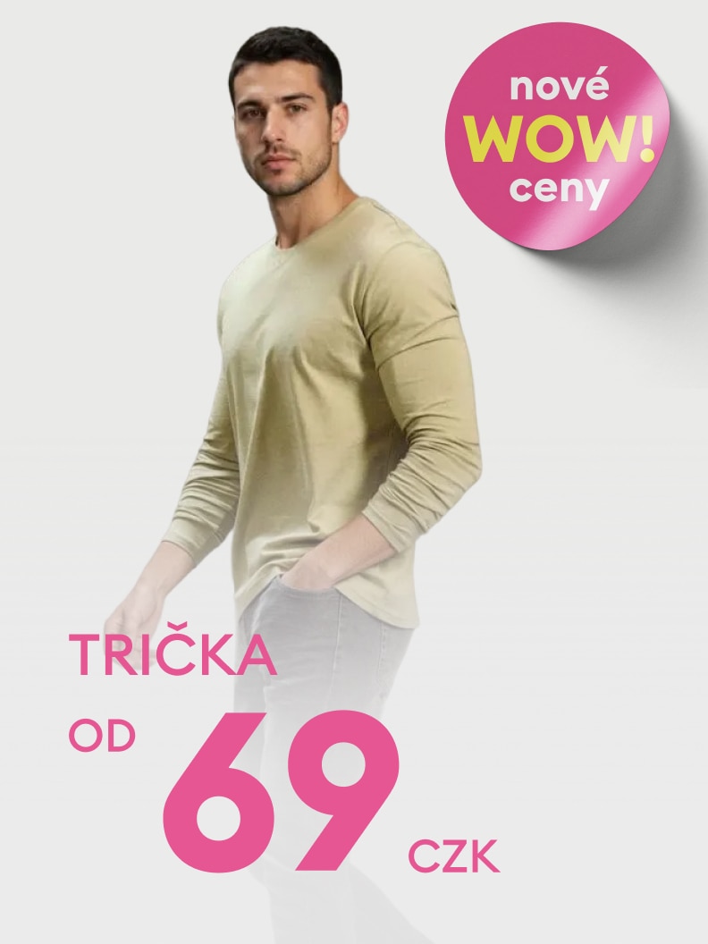 Trička za nové WOW ceny! Nabídka triček už od 69 Kč. Skvělá příležitost k doplnění šatníku o cenově dostupné kousky. Nezmeškejte tuto akci a využijte výhodné nabídky.