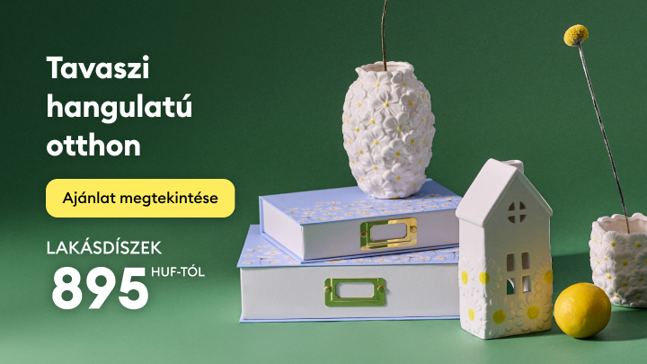 Tavaszi hangulatú lakásdíszek promóciója, dekorációs kiegészítők bemutatásával és kedvező, már 895 forinttól elérhető ajánlatra irányítva.