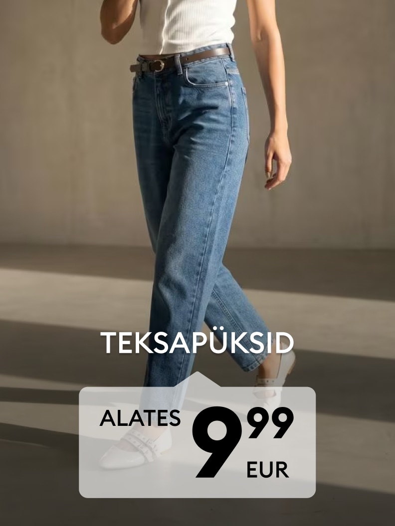 Naiste teksapükste reklaam igapäevaseks kandmiseks soodushinnaga alates 9,99 eurost