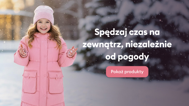 Dziewczynka ubrana w zimową kurtkę i czapkę na tle zaśnieżonego krajobrazu. Obok widoczny napis: „Spędzaj czas na zewnątrz, niezależnie od pogody” oraz przycisk z napisem „Pokaż produkty”.