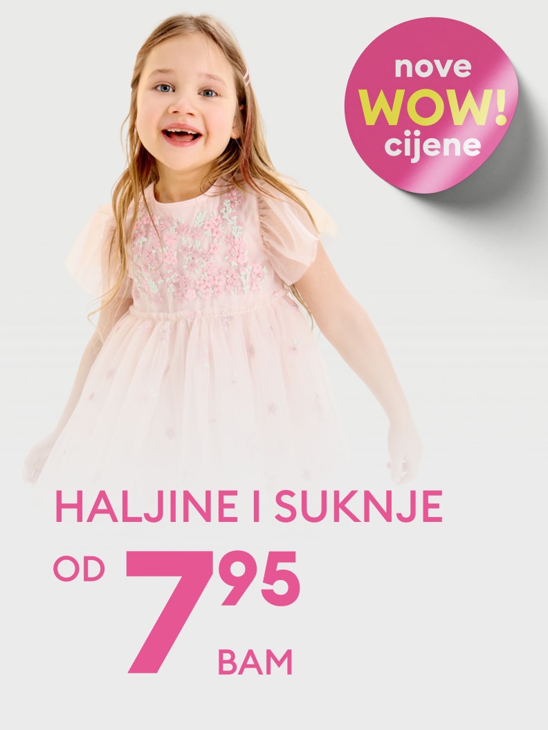 Promocija dječijih haljina i suknji s novim sniženim cijenama, s početnom cijenom od 7,95 BAM.