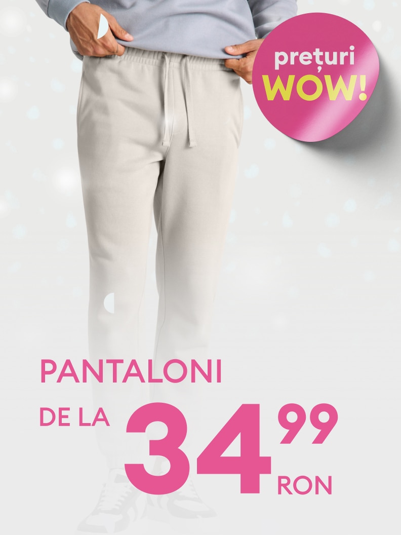 Pantaloni confortabili la preț accesibil: început de la 34,99 RON. Ofertă atractivă, ideală pentru un stil relaxat și modern. Preturi wow pentru calitate și confort. Descoperă acum opțiuni la un cost redus!