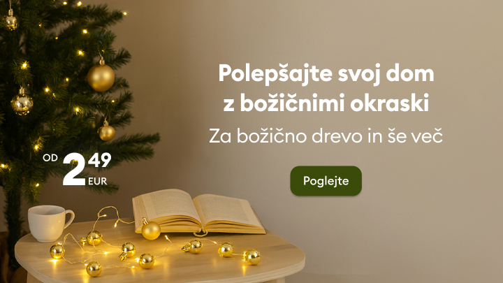 Okrasite svoj dom z božičnimi okraski, primernimi za okrasitev božičnega drevesa in več. Ponudba že od 2,49 EUR. Na mizi so knjiga, skodelica in božični okraski. Kliknite gumb „Poglejte“ za več informacij in ideje za praznično dekoracijo doma. banner