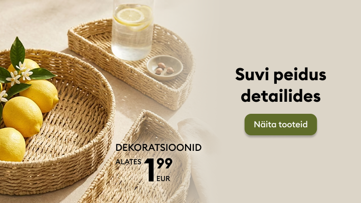Suviste lauadetailide ja dekoratsioonide kampaania, tutvustab kodukaunistuse tooteid ning teavitab hinnast alates 1,99 €, suunates kasutaja tootevalikut avastama