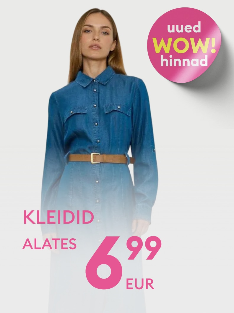 Uus pakkumine: kleidid hinnaga alates 6,99 eurot. Reklaam kutsub avastama valikut soodsate hindadega kleitidest.