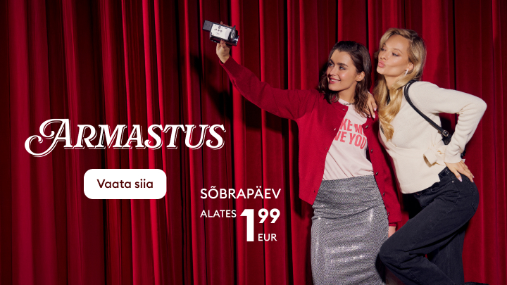 Sõprusest inspireeritud reklaam, mis kutsub tähistama sõbrapäeva erilise hinnaga – alates 1,99 eurost. Tekst "Armastus" punasel taustal. Nähtaval on link "Vaata siia", mis suunab kampaania juurde.