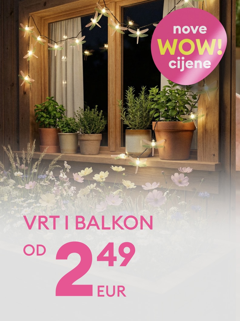 Promotivna poruka o ponudi proizvoda za vrt i balkon s naglaskom na nove snižene cijene, počevši od 2,49 EUR.