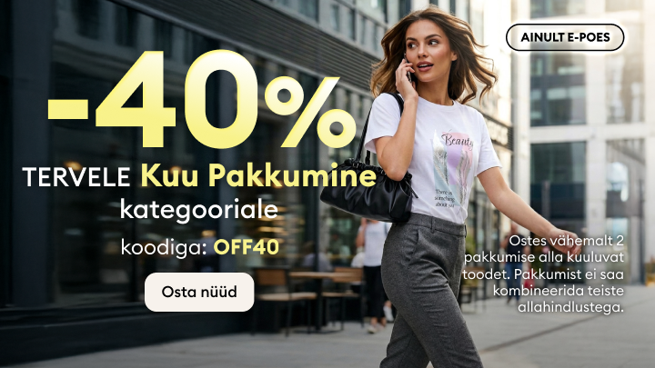 Teavitab e-poe kampaaniast: kuu pakkumine kategooriale –40% soodustus koodiga OFF40; kehtib ainult e-poes, ostes vähemalt 2 toodet; ei kehti koos teiste allahindlustega.