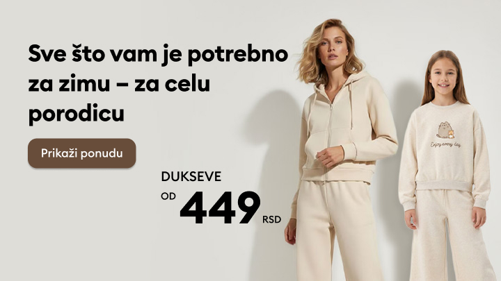 Sve što vam je potrebno za zimu – odeća za celu porodicu. Duksevi dostupni po ceni od 449 dinara. Poziv na pregled ponude za udobnu i toplu zimsku garderobu.