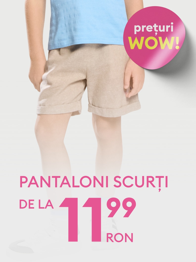 Promovare ofertă promoțională pentru pantaloni scurți pentru copii, disponibili la preț redus, cu prețuri începând de la 11,99 RON.