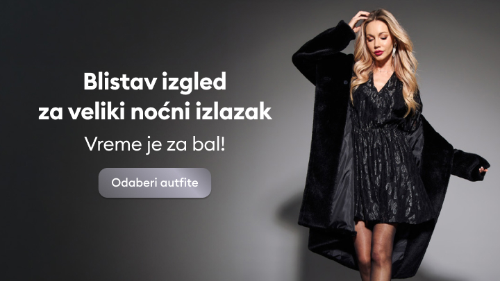 Blistav izgled za veliki noćni izlazak uz elegantne autfite. Poruka poziva na odabir savršenog stajlinga za bal ili posebnu priliku. Dugme služi za pregled ponude.