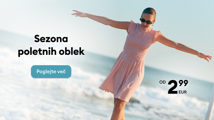 Promocija sezone poletnih oblek z ugodno izhodiščno ceno, namenjena spodbudi k ogledu in nakupu poletne modne ponudbe.