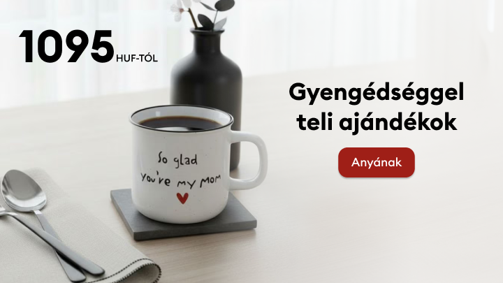 Ajándékötletek bemutatása anyáknak, gyengéd hangulatú, mindennapi használatra szánt meglepetésekkel, a megfizethető választék hangsúlyozásával.