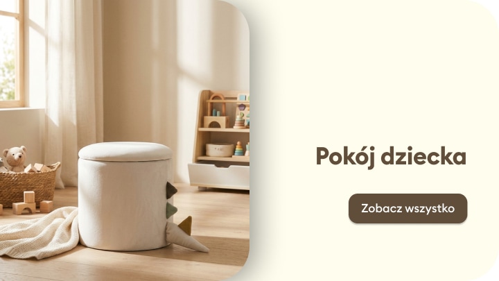 Przejście do kategorii mebli i dodatków do pokoju dziecka oraz wyposażenia przestrzeni do zabawy i przechowywania
