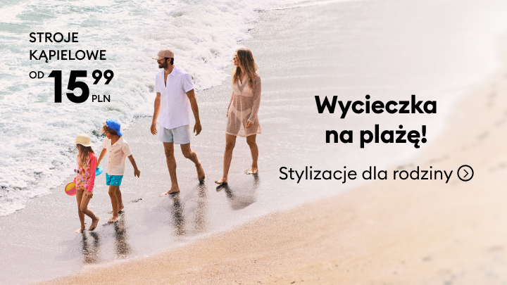 Promocja strojów kąpielowych i letnich stylizacji dla całej rodziny, zachęcająca do wyjazdu na plażę i zakupów sezonowych.