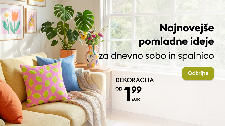 Promocija najnovejših pomladnih idej za dekoracijo dnevne sobe in spalnice, z dostopnimi dodatki za dom od 1,99 EUR ter povabilom k odkrivanju ponudbe.