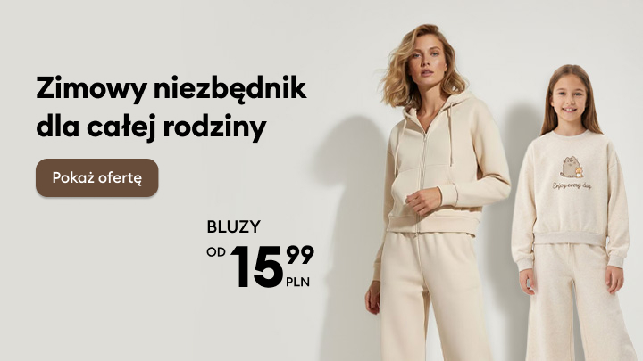 Zimowy niezbędnik dla całej rodziny. Promocja na bluzy już od 15,99 zł. Przyjemne i wygodne ubrania do codziennego użytku. Sprawdź ofertę i wybierz coś dla siebie oraz bliskich.