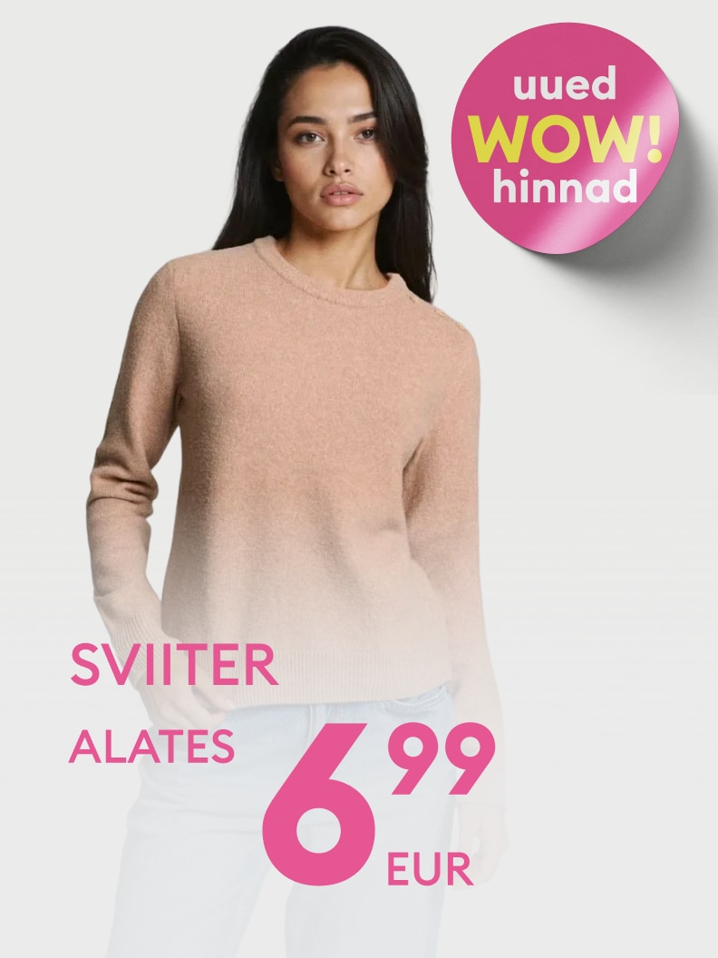 Sviiter müügil hinnaga alates 6,99 eurot. Reklaamil märgitud uued WOW-hinnad.