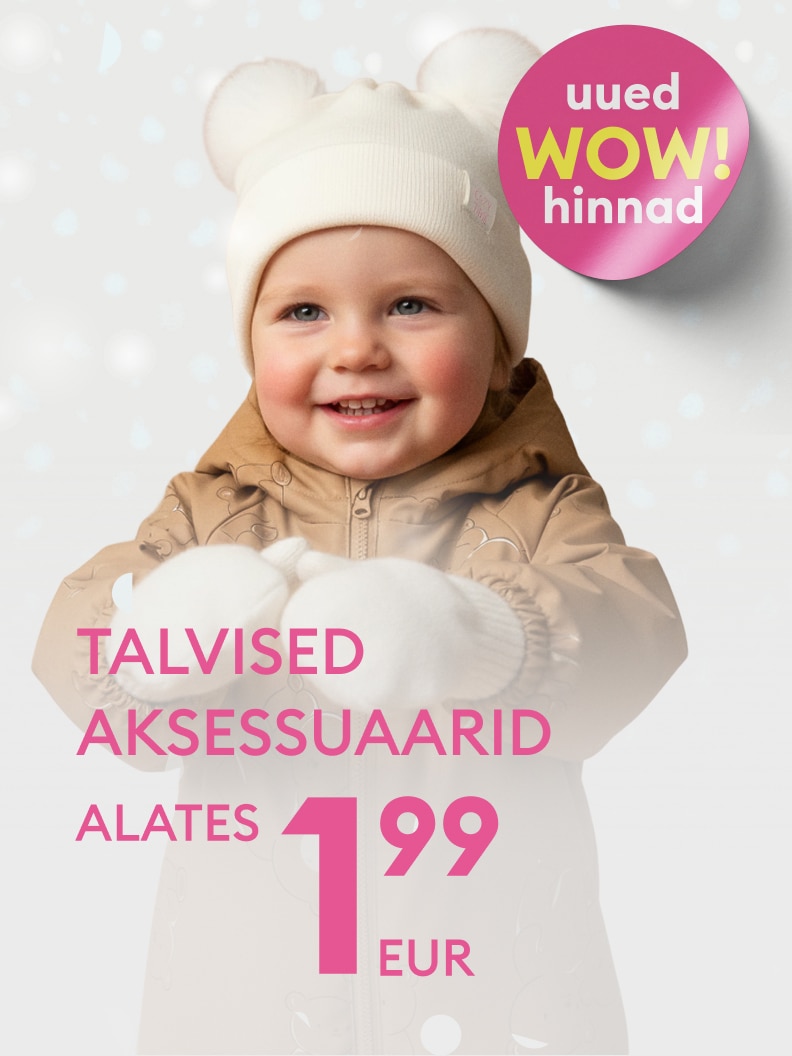 Talvised aksessuaarid alates hinnaga 1,99 eurot. Uued WOW-hinnad kampaania reklaam talvemütside ja -kindade sooduspakkumisega.