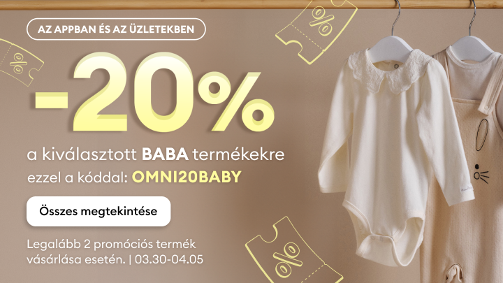 -20% kedvezmény kiválasztott baba termékekre az alkalmazásban és üzletekben, OMNI20BABY kóddal; legalább két akciós termék vásárlása esetén, meghatározott időszakban.