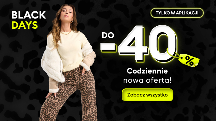 Promocja Black Days w aplikacji. Zniżki do 40% na produkty. Codziennie nowa oferta, sprawdź szczegóły i korzystaj z okazji. Przyciskiem „Zobacz wszystko” zapoznasz się ze wszystkimi promocjami. banner