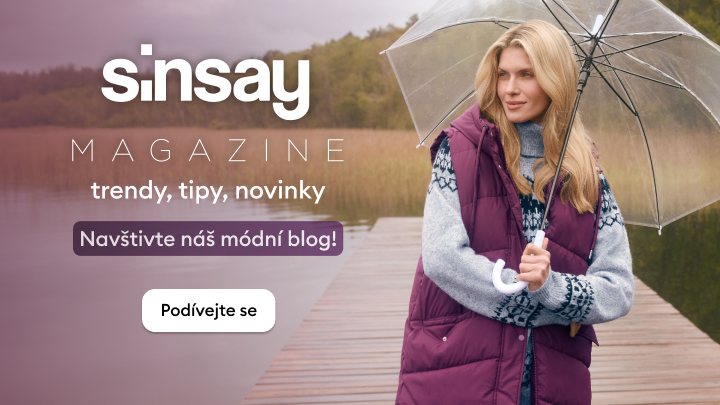Sinsay Magazine: módní trendy, tipy a novinky. Navštivte módní blog Sinsay s inspirací pro váš styl. Klikněte na tlačítko 