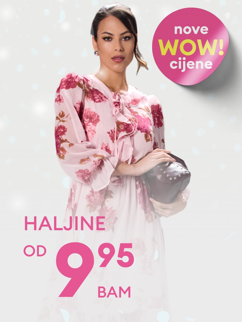 Nove WOW cijene! Haljine od 9,95 BAM. Promotivni oglas za povoljne cijene ženskih haljina. Žena drži malu torbu u ruci, a uz haljinu reklamira novi asortiman povoljnih artikala. Tekst jasno ističe cijene i atraktivnu ponudu.