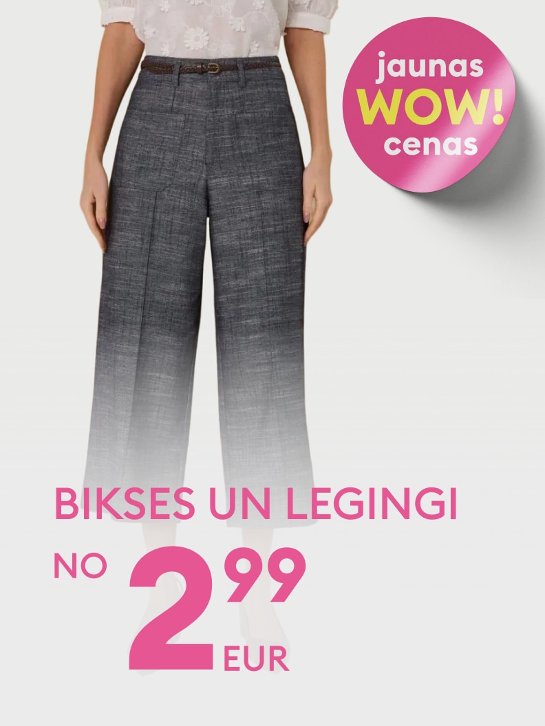 Reklāma par jaunu izdevīgu piedāvājumu: bikses un legingi par cenu no 2,99 EUR.