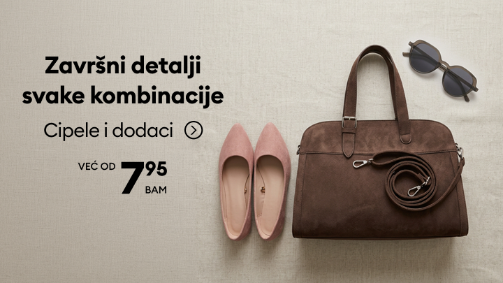 Promotivna poruka za cipele i modne dodatke, naglašava završne detalje modne kombinacije i početnu cijenu od 7,95 BAM.