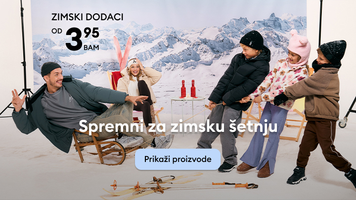Priprema za zimske šetnje uz dodatke koji počinju od 3,95 BAM. Prikazani skijaški rekviziti, stolice i porodična scena u zimskom ambijentu. Dugme na sredini slike vodi ka pregledanju proizvoda za zimske aktivnosti. banner
