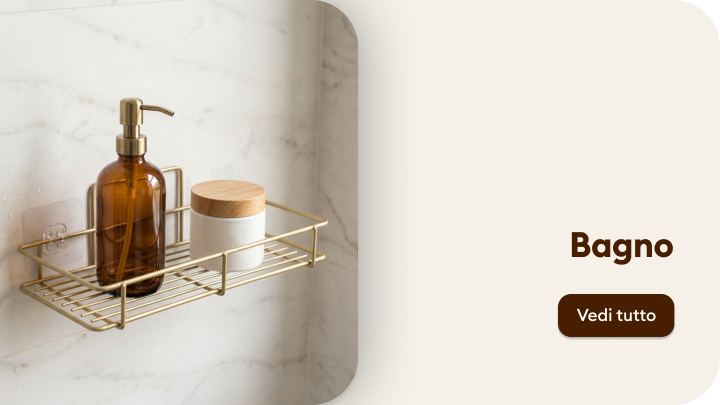 Accessori da bagno presentati per indirizzare l’utente alla sezione dedicata e scoprire prodotti per l’organizzazione e la cura personale.