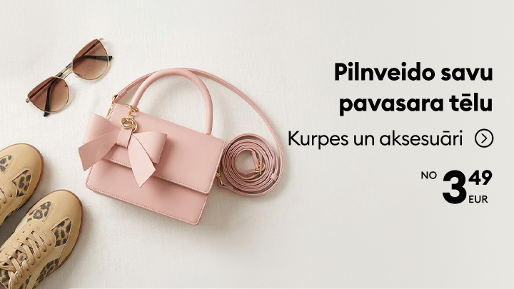 Reklāmas baneris aicina papildināt pavasara tēlu ar apaviem un aksesuāriem, uzsverot izdevīgu piedāvājumu ar cenām no 3,49 EUR.