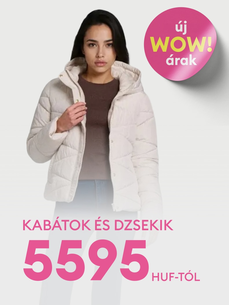 Kabátok és dzsekik kedvező áron, már 5595 forinttól. Az ajánlat keretében divatos, meleg ruházat érhető el. Fókuszban az új „Wow!” árak, amelyek még vonzóbbá teszik a kínálatot.