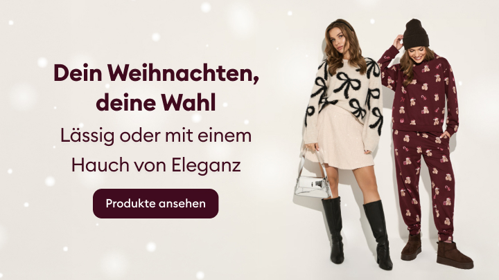 Dein Weihnachten, deine Wahl: Entscheide dich zwischen lässigem Stil oder einem Hauch von Eleganz. Entdecke Kleidungsstücke für festliche Anlässe, die gemütlich und gleichzeitig stilvoll sind. Jetzt Produkte ansehen und dein perfektes Weihnachtsoutfit wählen!