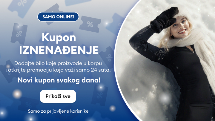 Samo online! Iskoristite kupon iznenađenja dodavanjem proizvoda u korpu i otkrijte promociju koja traje samo 24 sata. Novi kupon svakog dana! Dostupno samo registrovanim korisnicima. Dugme „Prikaži sve“ vodi ka više informacija o ponudi.