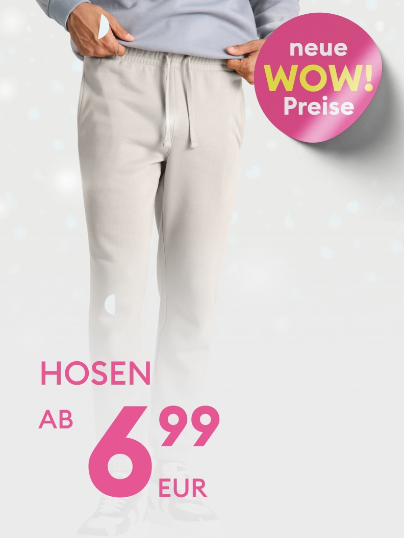 Neue WOW-Preise: Hosen ab nur 6,99 EUR. Komfortable und stylische Kleidung zu unschlagbaren Preisen. Perfekt für den Alltag und für jeden Anlass geeignet. Angebotsdetails exklusiv in unserem Laden verfügbar. Entdecken Sie die neuesten Trends jetzt!