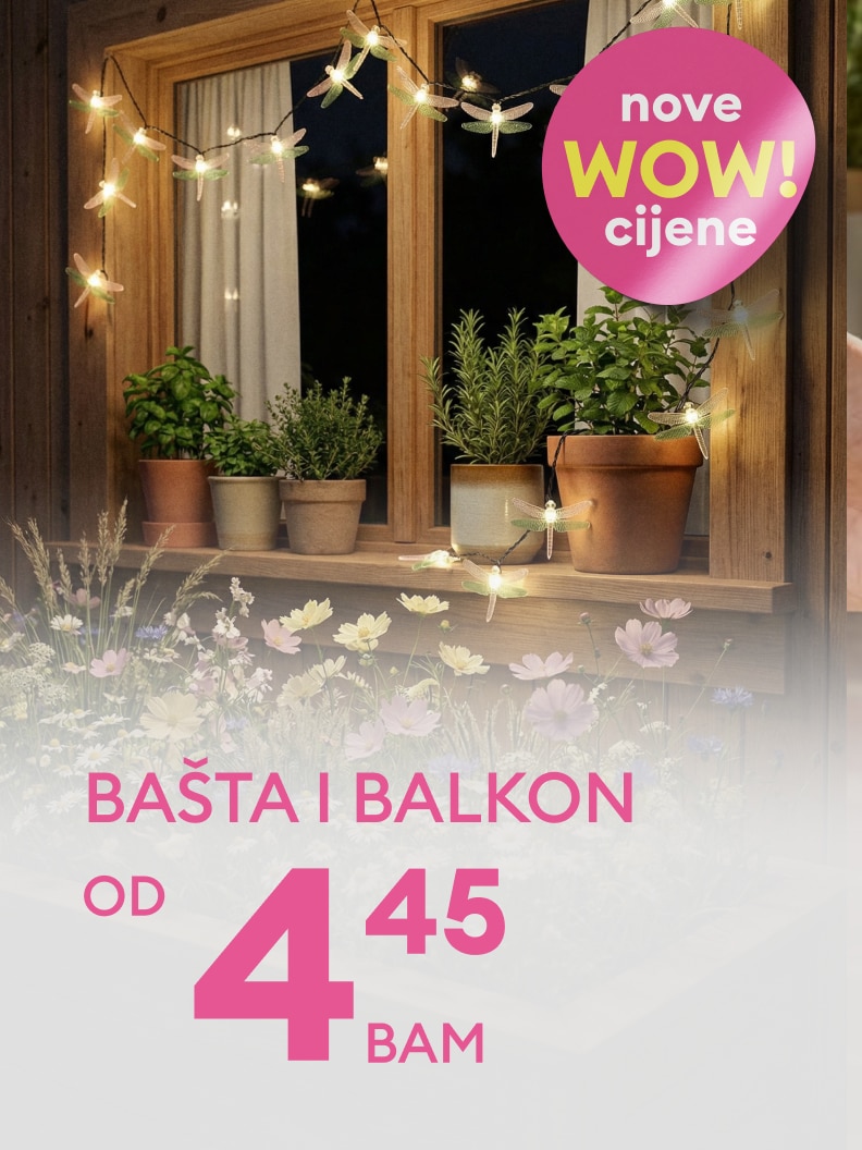 Promotivna ponuda za proizvode za baštu i balkon s novim sniženim cijenama, dostupno već od 4,45 BAM.