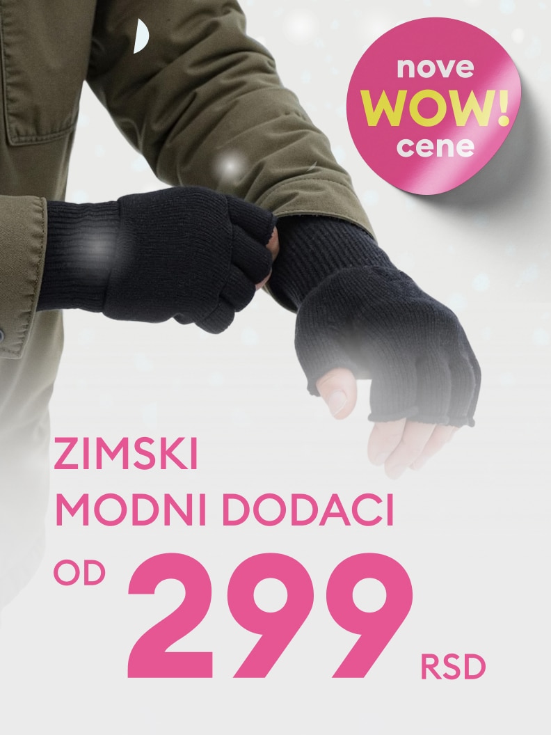 Zimski modni dodaci dostupni po cenama od 299 RSD. Idealni za hladne dane, pružaju udobnost i stil. Ponuda uključuje različite dodatke koji odgovaraju svakodnevnim potrebama. Iskoristite nove WOW cene!