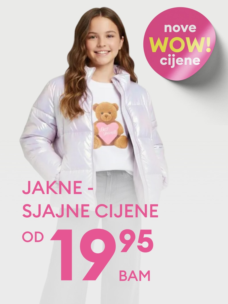 Jakne po sjajnim cijenama dostupne od 19,95 BAM. Atraktivna ponuda za novu sezonu!