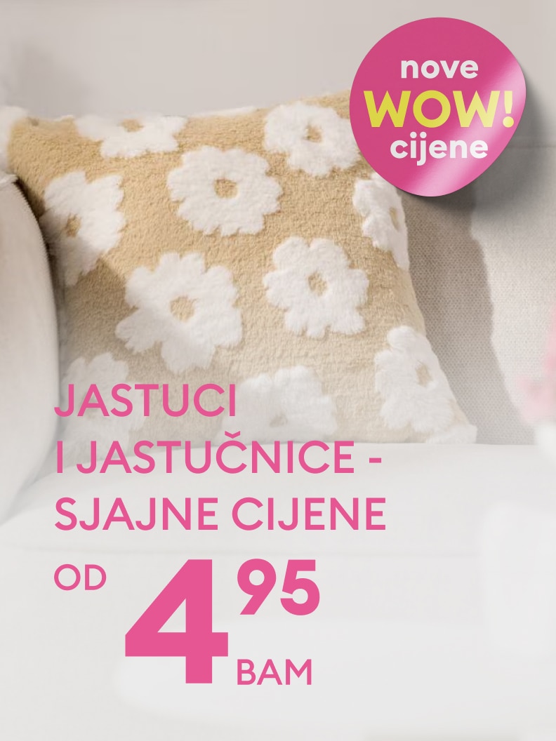 Promocija jastuka i jastučnica s novim sniženim cijenama, dostupno od 4,95 BAM.