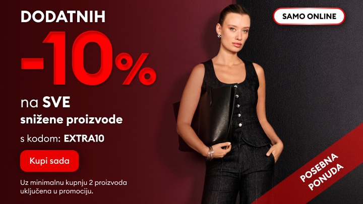 Promocija dodatnih 10 % popusta na sve snižene proizvode uz kod EXTRA10 pri kupnji najmanje dva artikla.