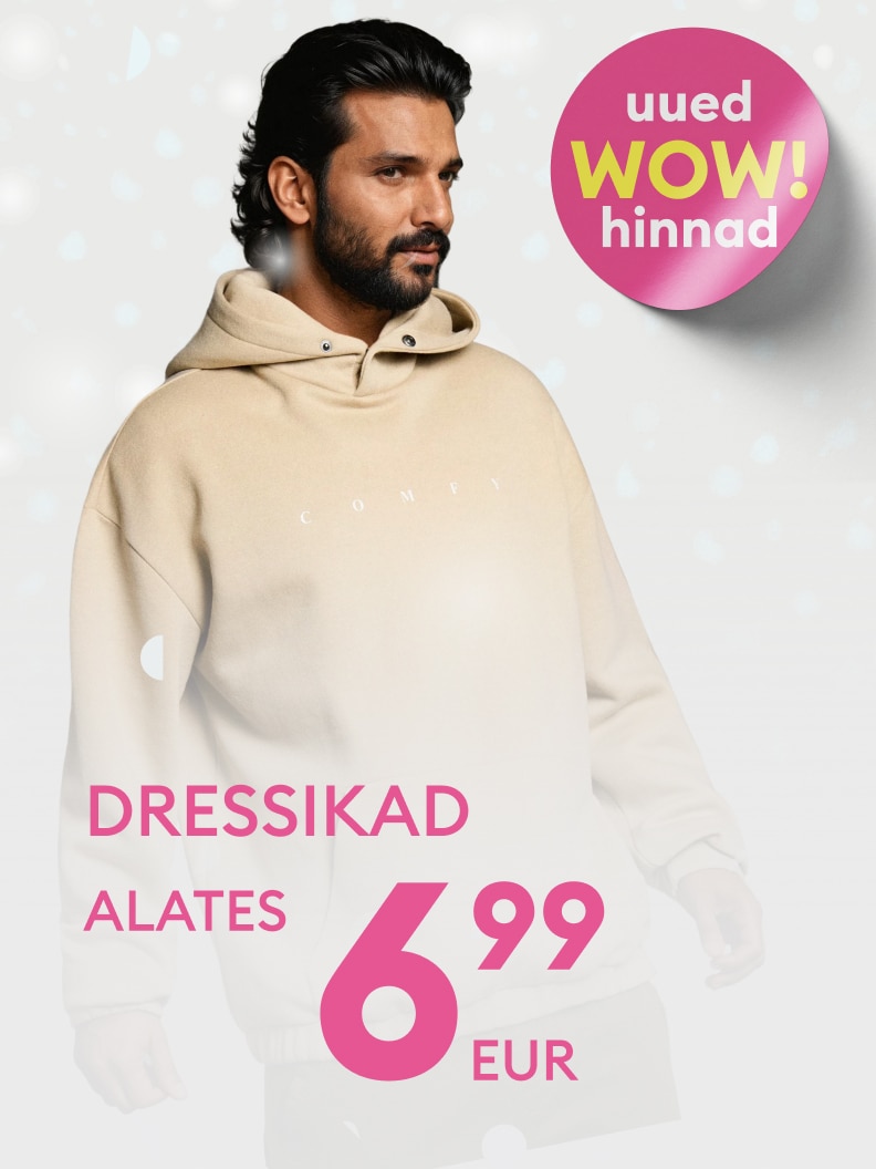 Uued taskukohased hinnad dressipluusidele. Hinnad alates 6,99 eurost.