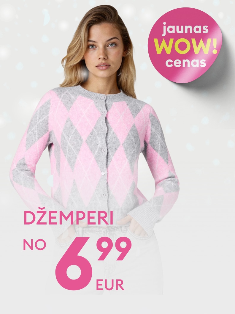 Reklāma par piedāvājumu: džemperi par cenu no 6,99 eiro. Teksts: “Jaunas WOW cenas” uz rozā fona.
