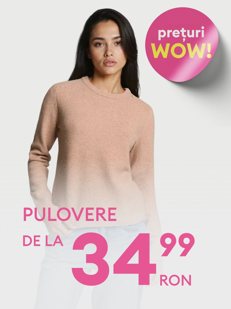 Pulovere disponibile la prețuri avantajoase, începând de la 34,99 RON. Descoperă ofertele speciale la categoria „Prețuri WOW!” și actualizează-ți garderoba cu stil și economie.