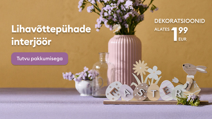 Reklaam, mis kutsub tutvuma lihavõttepühade sisekujunduse pakkumistega, rõhutades hooajalisi dekoratsioone ja soodsat alghinda 1,99 €.